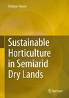 Sustainable Horticulture in Semiarid Dry Lands