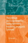 Theoretical and Experimental Sonochemistry Involving Inorganic Systems