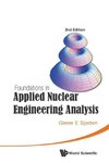 Foundations in Applied Nuclear Engineering Analysis