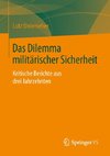 Das Dilemma militärischer Sicherheit