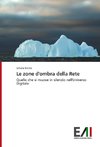 Le zone d'ombra della Rete