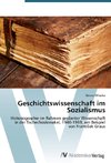 Geschichtswissenschaft im Sozialismus