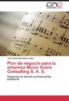 Plan de negocio para la empresa Music Score Consulting S. A. S.