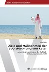 Ziele und Maßnahmen der Sportförderung von Katar