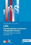 LRS. Schwierigkeiten erkennen - Fähigkeiten fördern