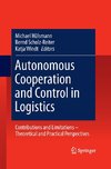 Autonomous Cooperation and Control in Logistics