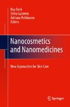 Nanocosmetics and Nanomedicines