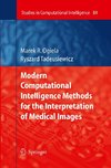 Modern Computational Intelligence Methods for the Interpretation of Medical Images