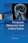 Therapeutic Ribonucleic Acids in Brain Tumors