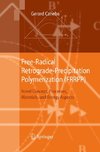 Free-Radical Retrograde-Precipitation Polymerization (FRRPP)