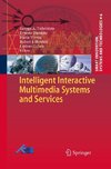 Intelligent Interactive Multimedia Systems and Services