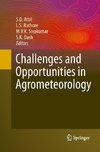 Challenges and Opportunities in Agrometeorology