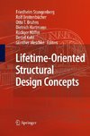 Lifetime-Oriented Structural Design Concepts