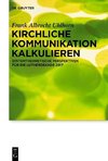 Kirchliche Kommunikation kalkulieren