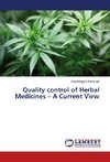 Quality control of Herbal Medicines - A Current View