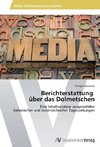 Berichterstattung über das Dolmetschen