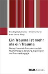 Ein Trauma ist mehr als ein Trauma