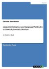 Linguistic Situation and Language Attitudes in Hawick/Scottish Borders