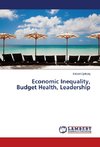 Economic Inequality, Budget Health, Leadership