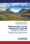 Khimicheskiy sostav drevesnoy zeleni Juniperus sibirica B