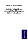 Die Federviehzucht vom wirtschaftlichen Standpunkte