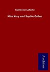 Miss Kery und Sophie Gallen