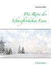 Die Reise des Schneeflöckchens Lara