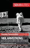 Neil Armstrong et la conquête de l'espace