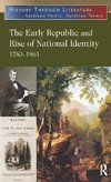 EARLY REPUBLIC & RISE OF NATL