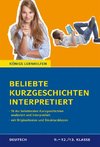 Beliebte Kurzgeschichten interpretiert.