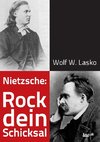 Nietzsche: Rock dein Schicksal