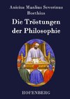 Die Tröstungen der Philosophie