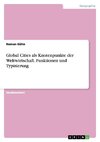 Global Cities als Knotenpunkte der Weltwirtschaft. Funktionen und Typisierung