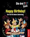 Die drei ??? Kids. Happy Birthday! (drei Fragezeichen)