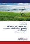 Effect of RSC water and gypsum application on crop production