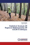 Statistical Analysis Of Regional Heterogeneity Of U5CM In Ethiopia