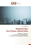 Régénération Des friches industrielles