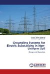 Grounding Systems for Electric Substations in Non-Uniform Soil