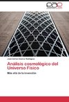 Análisis cosmológico del Universo Físico