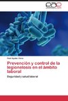 Prevención y control de la legionelosis en el ámbito laboral