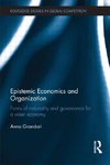 Grandori, A: Epistemic Economics and Organization