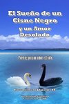 El Sueño de un Cisne Negro y un Amor Desolado