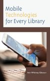 Mobile Technologies for Every Library