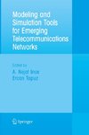 Modeling and Simulation Tools for Emerging Telecommunication Networks