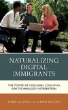 Naturalizing Digital Immigrants