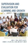 Supervision and Evaluation for Learning and Growth