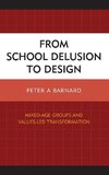 From School Delusion to Design