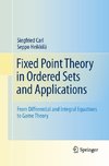 Fixed Point Theory in Ordered Sets and Applications