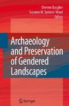 Archaeology and Preservation of Gendered Landscapes