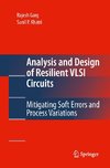 Analysis and Design of Resilient VLSI Circuits